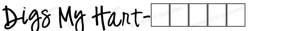 Digs My Hart字体转换
